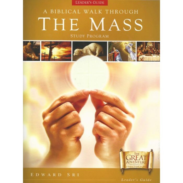 A Biblical Walk Through The Mass : Study Program (Leader's Guide) 
Old version