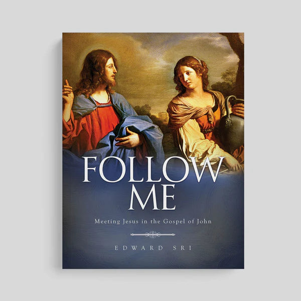 Follow Me : Meeting Jesus In The Gospel Of John (Workbook)
