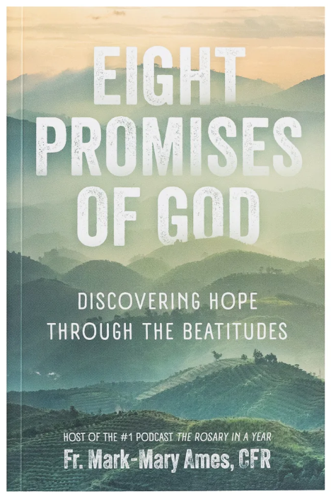 Eight Promises of God: Discovering Hope Through the Beatitudes
