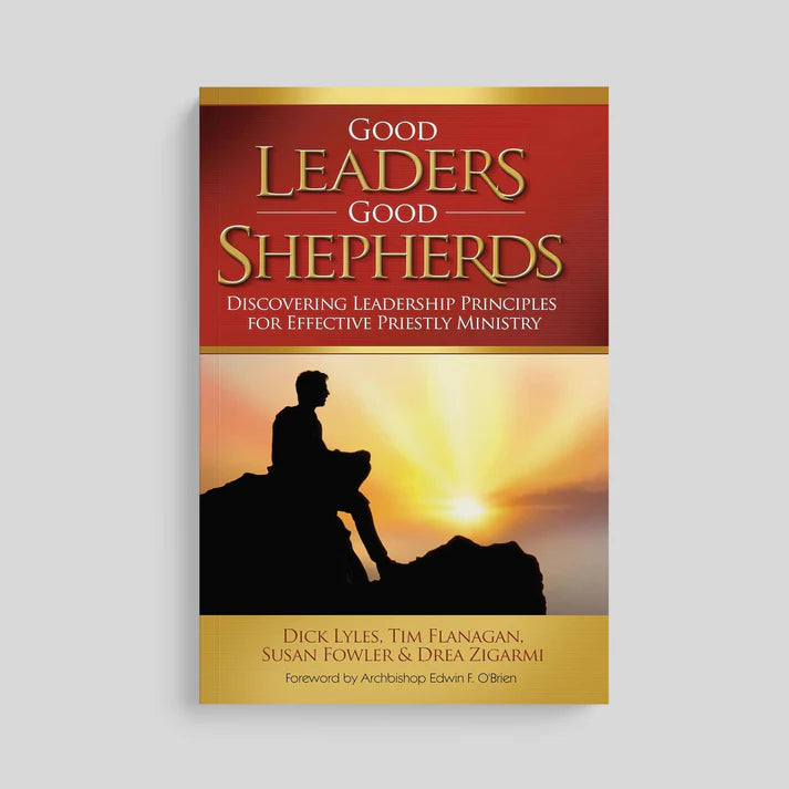 Good Leaders Good Shepherds : Discovering Leadership Principles for Effective Priestly Ministry (Hardcover)