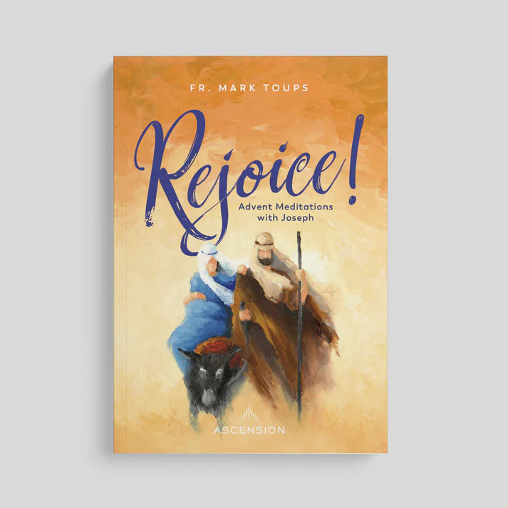 Rejoice! Advent Meditations with Joseph