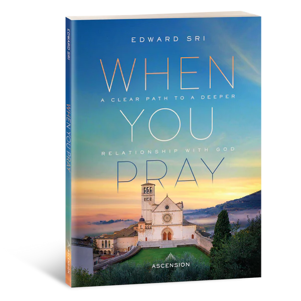 When You Pray: A Clear Path to a Deeper Relationship with God (Workbook)