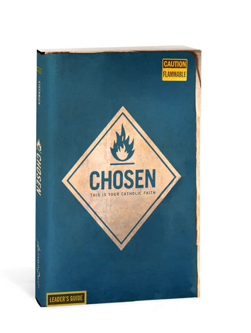 Chosen : This is Your Catholic Faith (Leader's Guide)