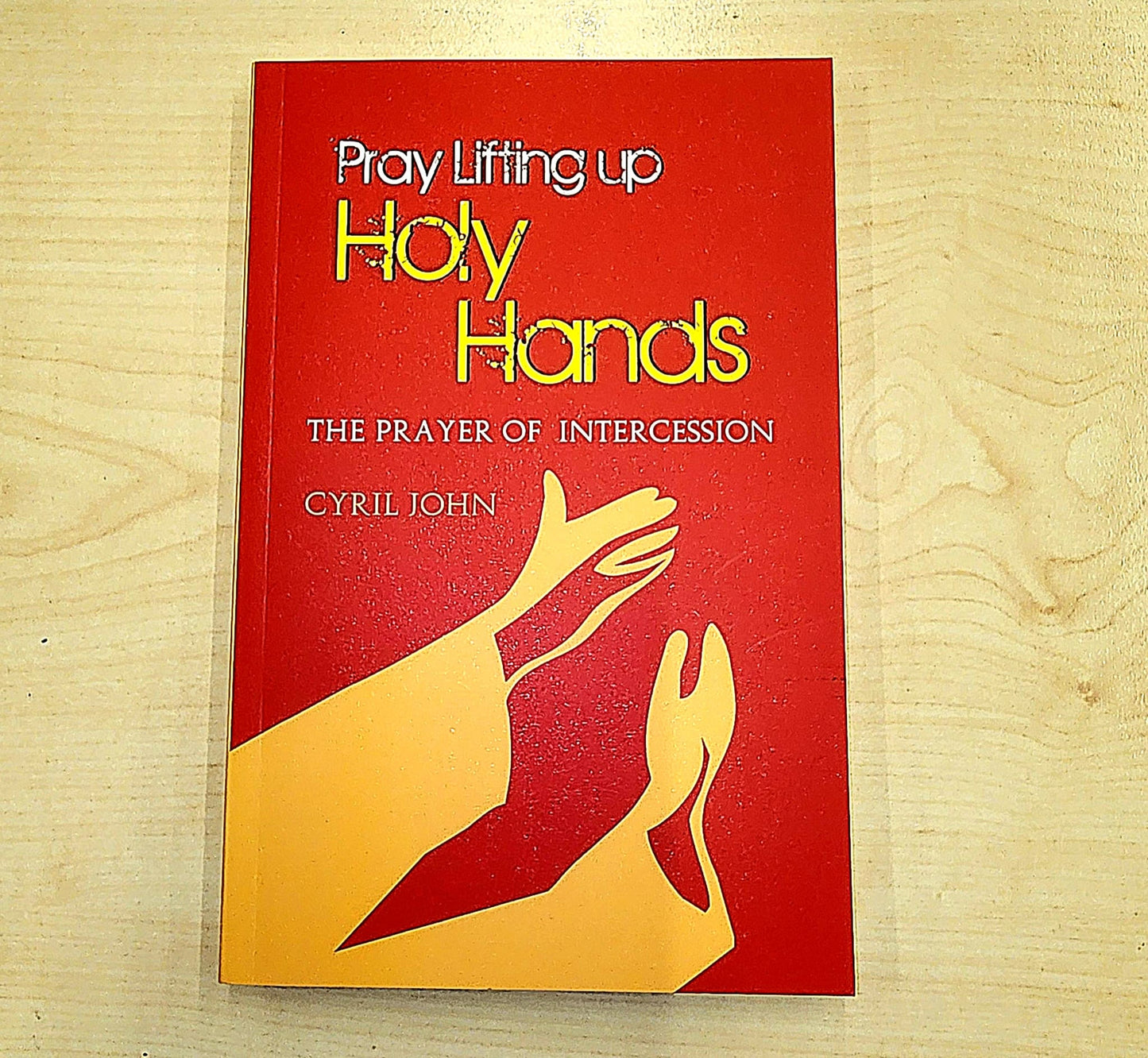 Pray Lifting Up Holy Hands