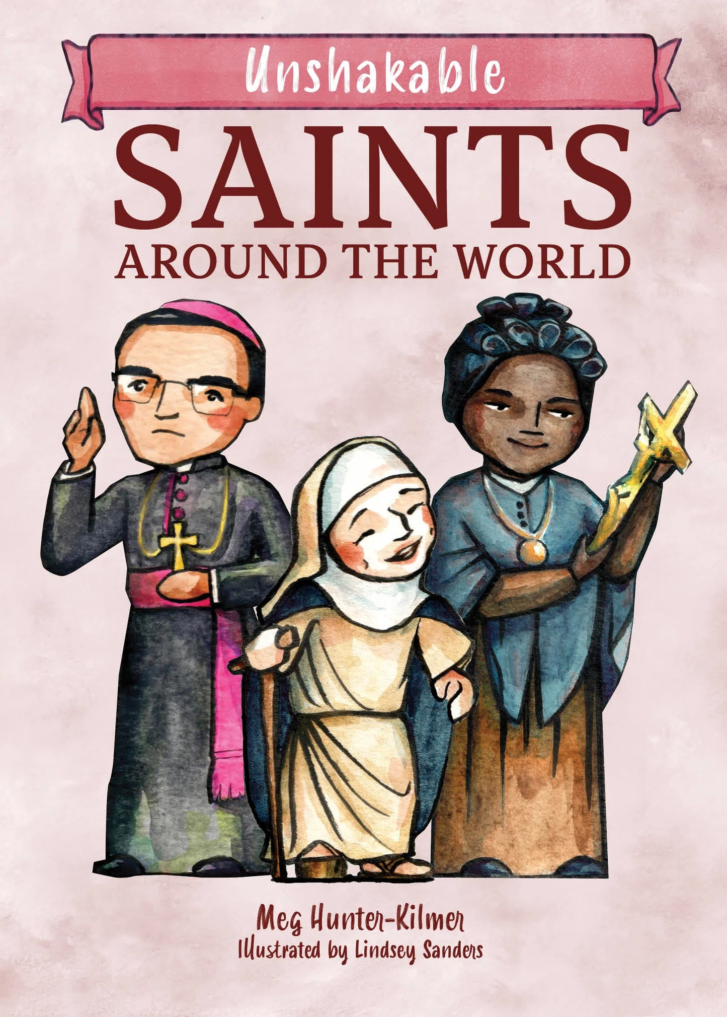 Unshakable Saints Around the World