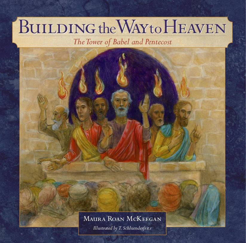 Building The Way to Heaven : The Tower of Babel and Pentecost