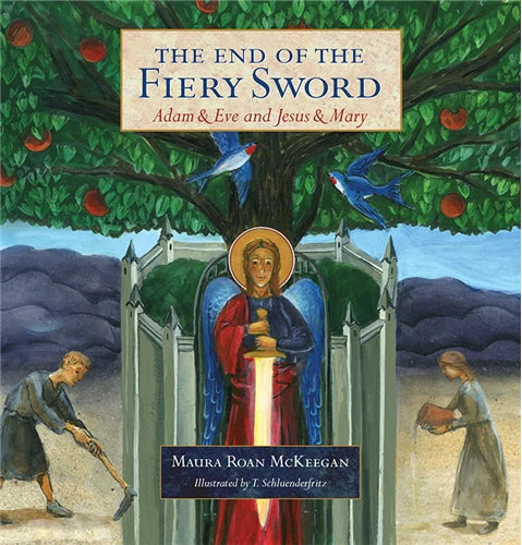 The End of the Fiery Sword : Adam & Eve and Jesus & Mary