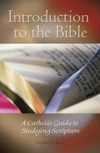 LRSS Introduction to the Bible: A Catholic Guide to Studying Scripture