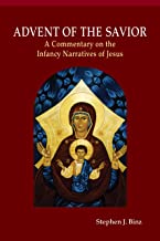 Advent of the Savior : A Commentary on the Infancy Narratives of Jesus Full Set