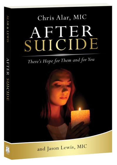 AFTER SUICIDE - THERE'S HOPE FOR THEM AND FOR YOU