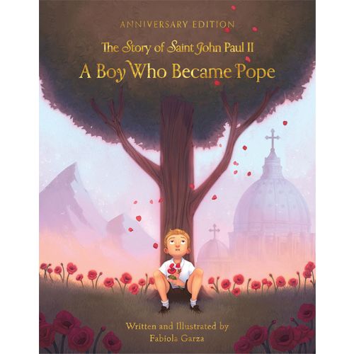 Boy Who Became Pope Anniversary Edition