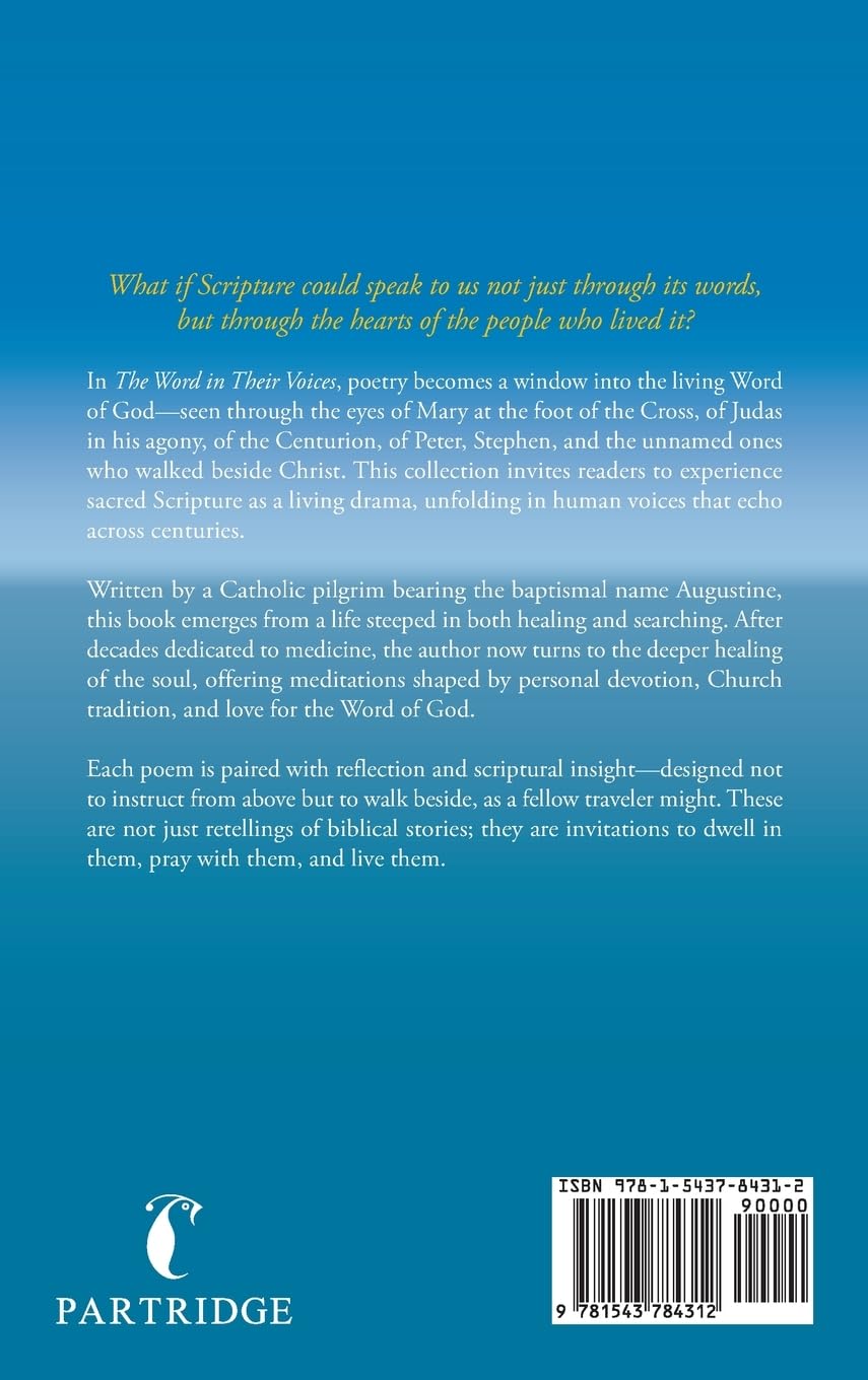 The Word in their Voices: A Catholic Pilgrim's Journey through Scripture and Poetry