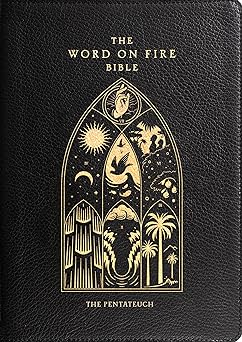 The Word on Fire Bible Volume III : The Pentateuch (Leather)