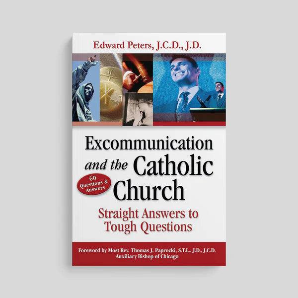 Excommunication and the Catholic Church : 60 Questions & Answers (Stra ...